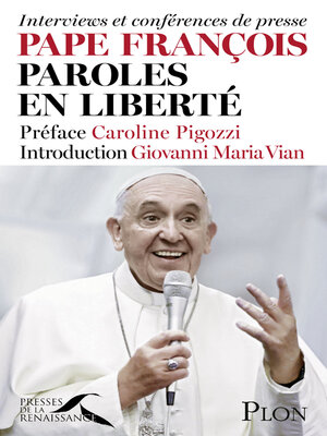 cover image of Pape François, paroles en liberté